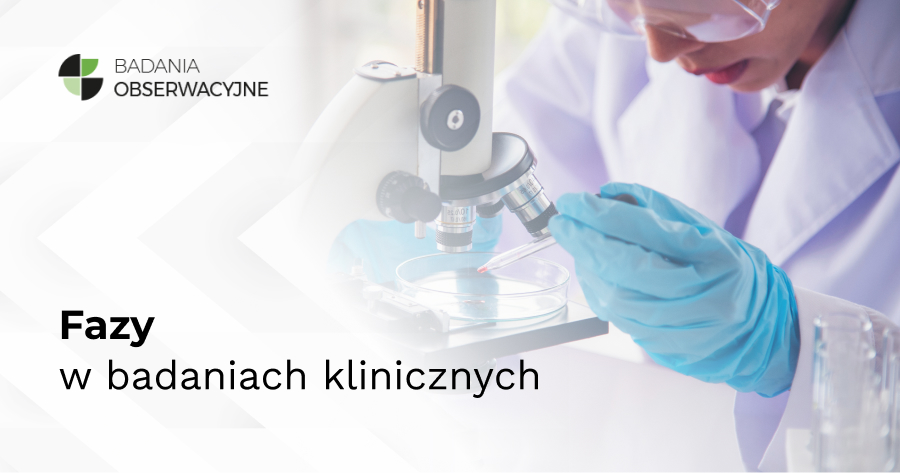 Fazy w badaniach klinicznych